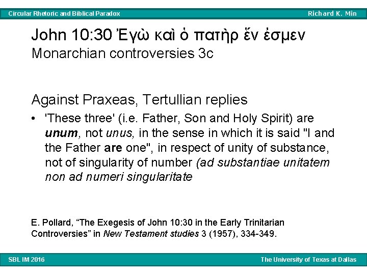 Richard K. Min Circular Rhetoric and Biblical Paradox John 10: 30 Ἐγὼ καὶ ὁ