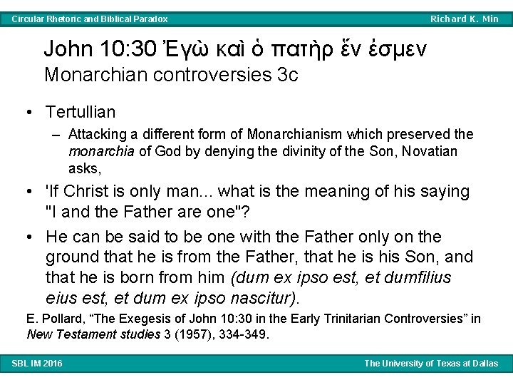 Richard K. Min Circular Rhetoric and Biblical Paradox John 10: 30 Ἐγὼ καὶ ὁ