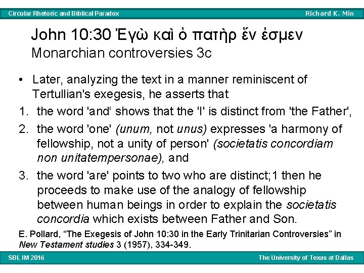 Richard K. Min Circular Rhetoric and Biblical Paradox John 10: 30 Ἐγὼ καὶ ὁ