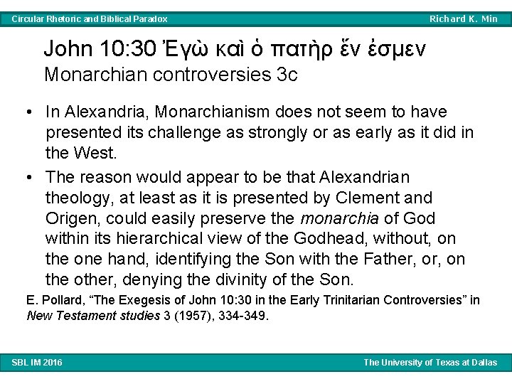 Richard K. Min Circular Rhetoric and Biblical Paradox John 10: 30 Ἐγὼ καὶ ὁ