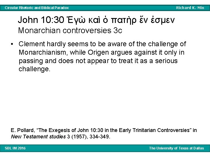 Richard K. Min Circular Rhetoric and Biblical Paradox John 10: 30 Ἐγὼ καὶ ὁ