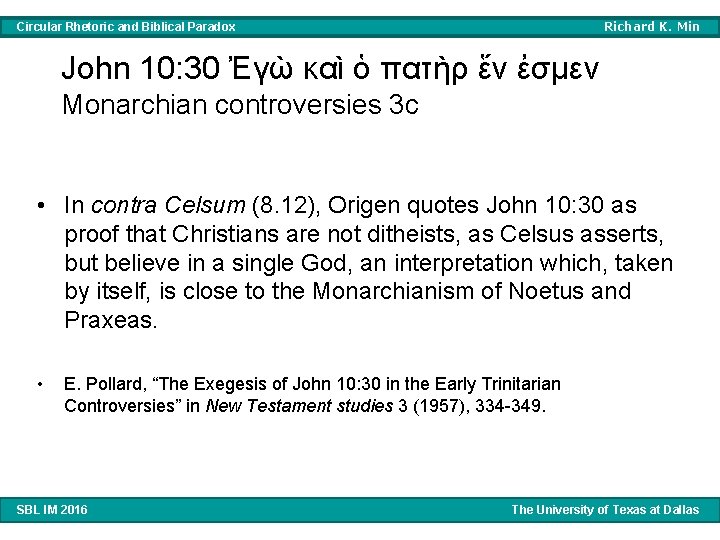 Richard K. Min Circular Rhetoric and Biblical Paradox John 10: 30 Ἐγὼ καὶ ὁ