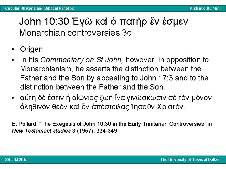 Richard K. Min Circular Rhetoric and Biblical Paradox John 10: 30 Ἐγὼ καὶ ὁ