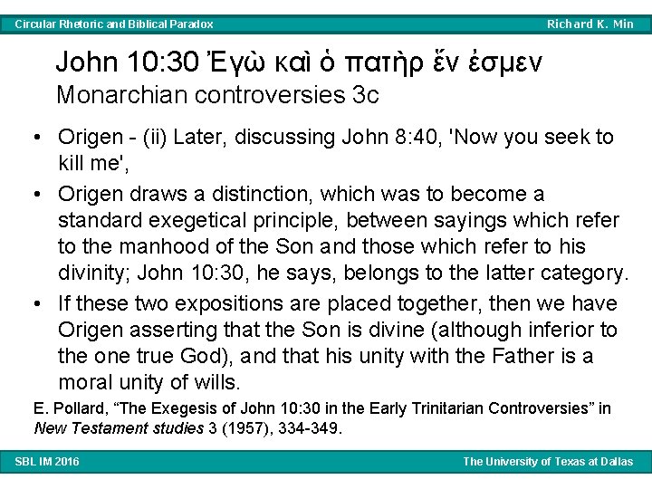 Richard K. Min Circular Rhetoric and Biblical Paradox John 10: 30 Ἐγὼ καὶ ὁ