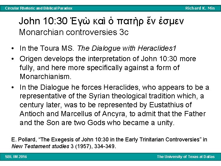 Richard K. Min Circular Rhetoric and Biblical Paradox John 10: 30 Ἐγὼ καὶ ὁ