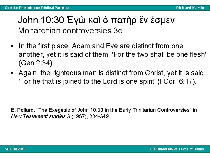 Richard K. Min Circular Rhetoric and Biblical Paradox John 10: 30 Ἐγὼ καὶ ὁ