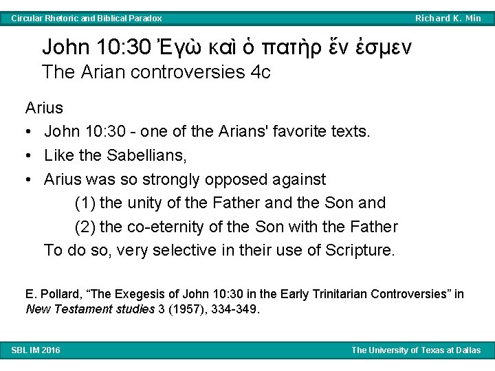 Richard K. Min Circular Rhetoric and Biblical Paradox John 10: 30 Ἐγὼ καὶ ὁ