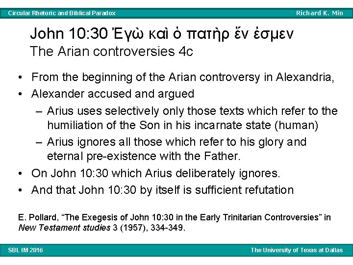 Richard K. Min Circular Rhetoric and Biblical Paradox John 10: 30 Ἐγὼ καὶ ὁ