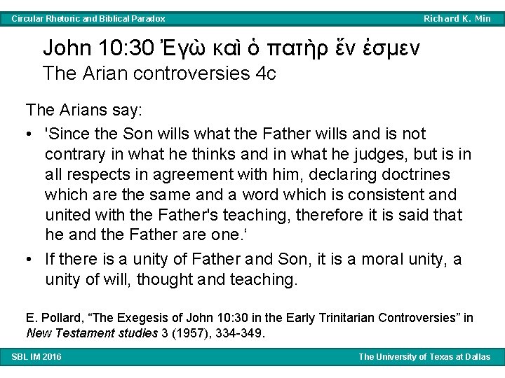 Richard K. Min Circular Rhetoric and Biblical Paradox John 10: 30 Ἐγὼ καὶ ὁ
