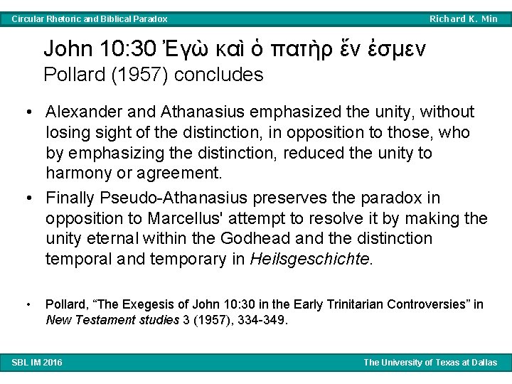 Richard K. Min Circular Rhetoric and Biblical Paradox John 10: 30 Ἐγὼ καὶ ὁ