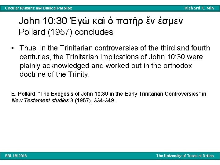 Richard K. Min Circular Rhetoric and Biblical Paradox John 10: 30 Ἐγὼ καὶ ὁ