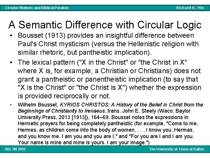 Circular Rhetoric and Biblical Paradox Richard K. Min A Semantic Difference with Circular Logic