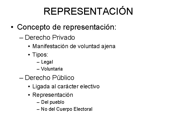 REPRESENTACIÓN • Concepto de representación: – Derecho Privado • Manifestación de voluntad ajena •