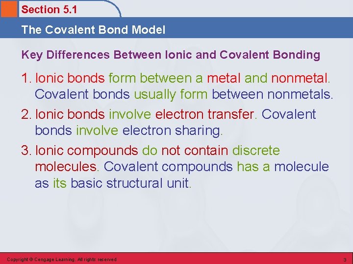Section 5. 1 The Covalent Bond Model Key Differences Between Ionic and Covalent Bonding