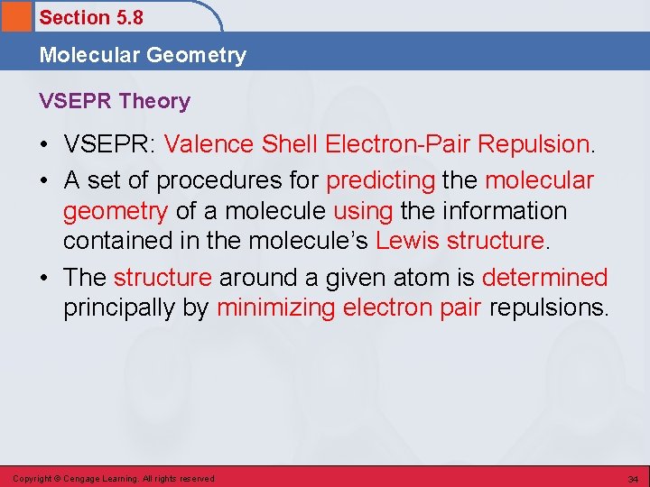 Section 5. 8 Molecular Geometry VSEPR Theory • VSEPR: Valence Shell Electron-Pair Repulsion. •