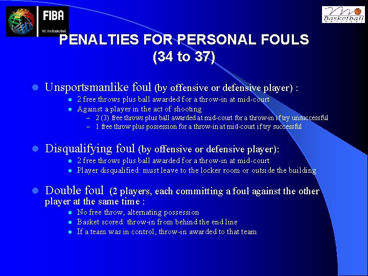 PENALTIES FOR PERSONAL FOULS (34 to 37) l Unsportsmanlike foul (by offensive or defensive
