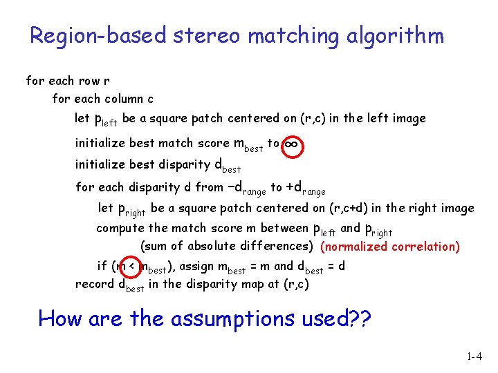 Region-based stereo matching algorithm for each row r for each column c let pleft