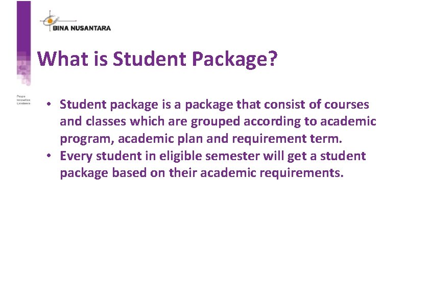 What is Student Package? • Student package is a package that consist of courses