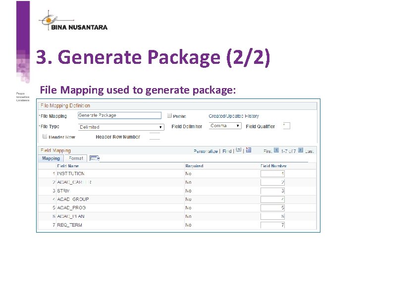 3. Generate Package (2/2) File Mapping used to generate package: 