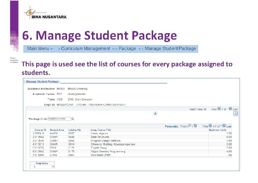 6. Manage Student Package This page is used see the list of courses for