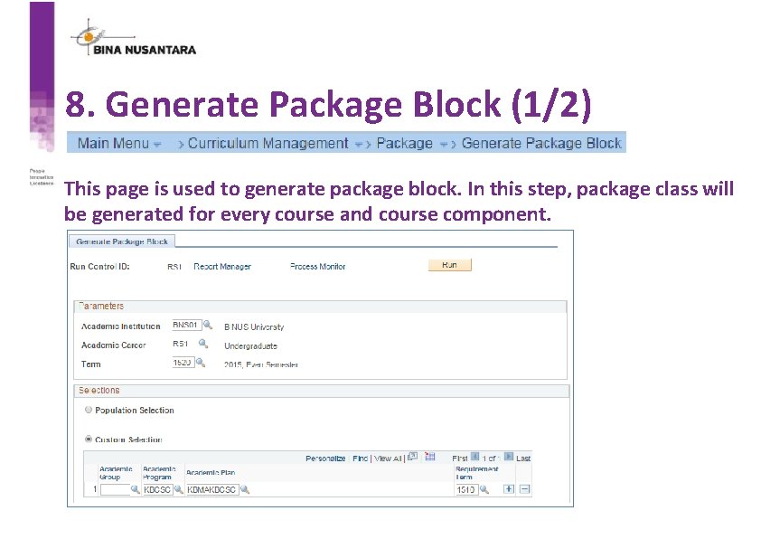 8. Generate Package Block (1/2) This page is used to generate package block. In