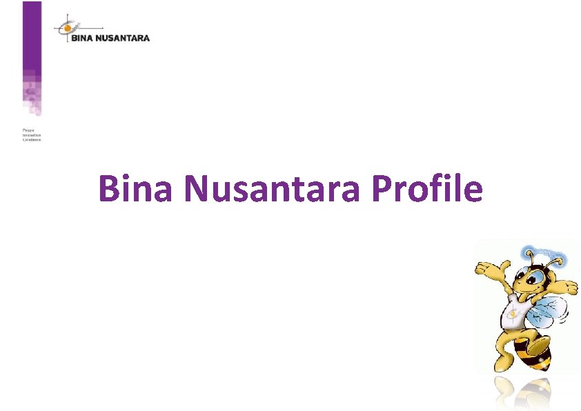 Bina Nusantara Profile 
