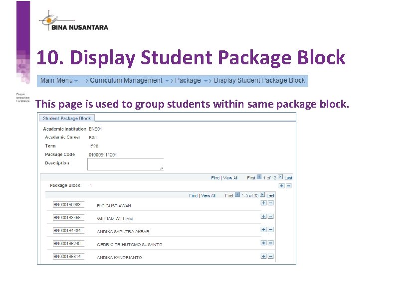 10. Display Student Package Block This page is used to group students within same