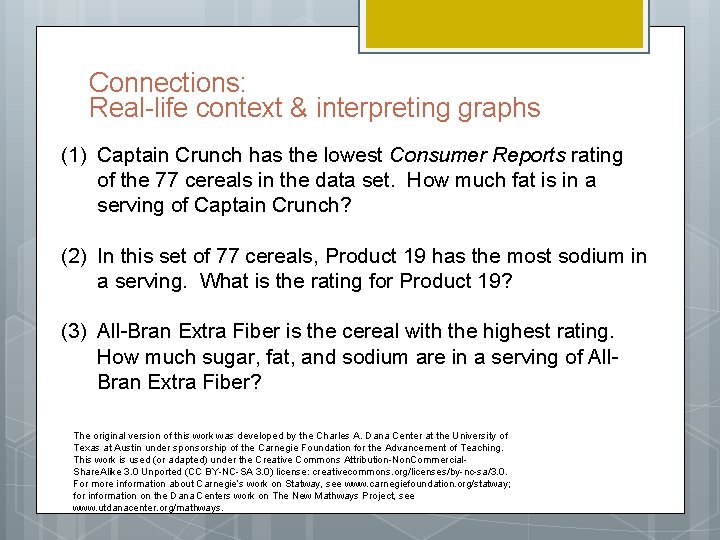 Connections: Real-life context & interpreting graphs (1) Captain Crunch has the lowest Consumer Reports