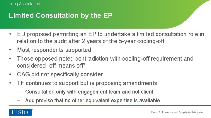 Long Association Limited Consultation by the EP • ED proposed permitting an EP to