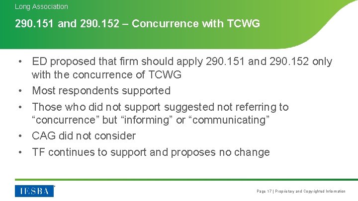 Long Association 290. 151 and 290. 152 – Concurrence with TCWG • ED proposed