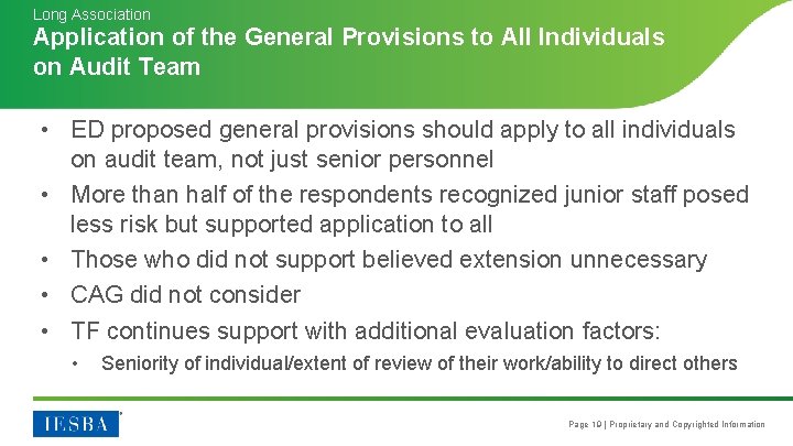 Long Association Application of the General Provisions to All Individuals on Audit Team • Long Association Application of the General Provisions to All Individuals on Audit Team •