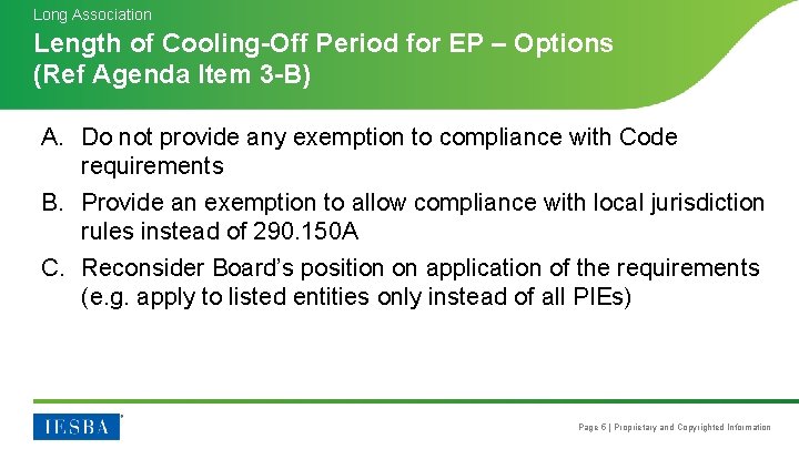 Long Association Length of Cooling-Off Period for EP – Options (Ref Agenda Item 3