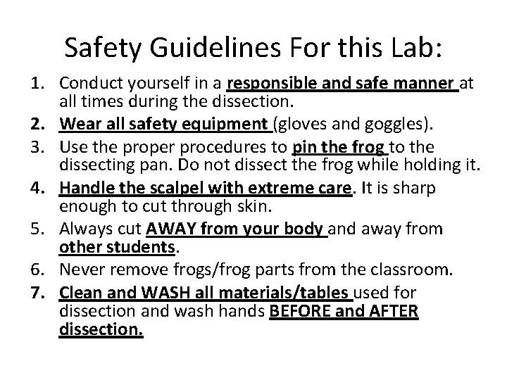 Safety Guidelines For this Lab: 1. Conduct yourself in a responsible and safe manner