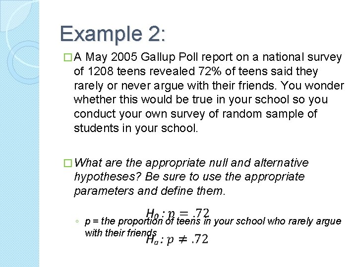 Example 2: �A May 2005 Gallup Poll report on a national survey of 1208