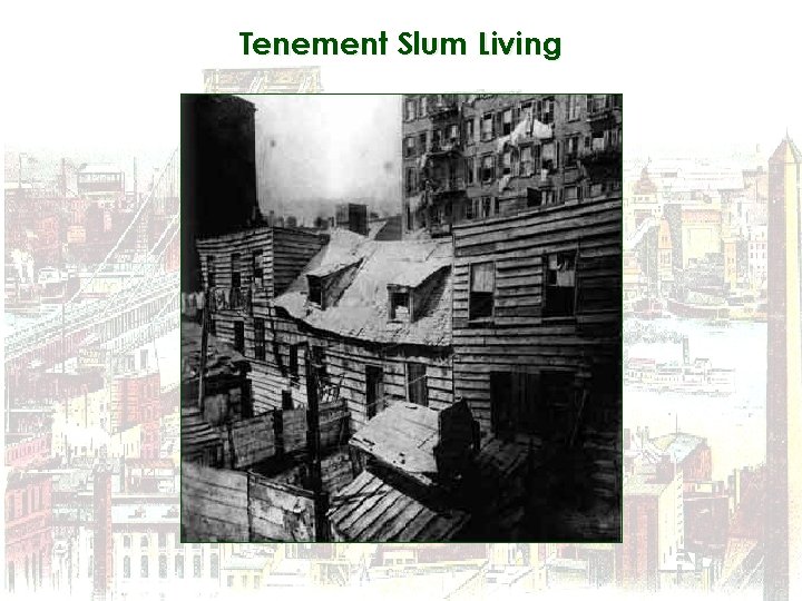 Tenement Slum Living 