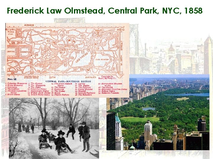 Frederick Law Olmstead, Central Park, NYC, 1858 