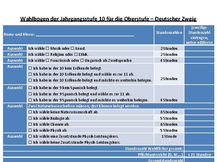 Wahlbogen der Jahrgangsstufe 10 für die Oberstufe – Deutscher Zweig Name und Klasse: Auswahl