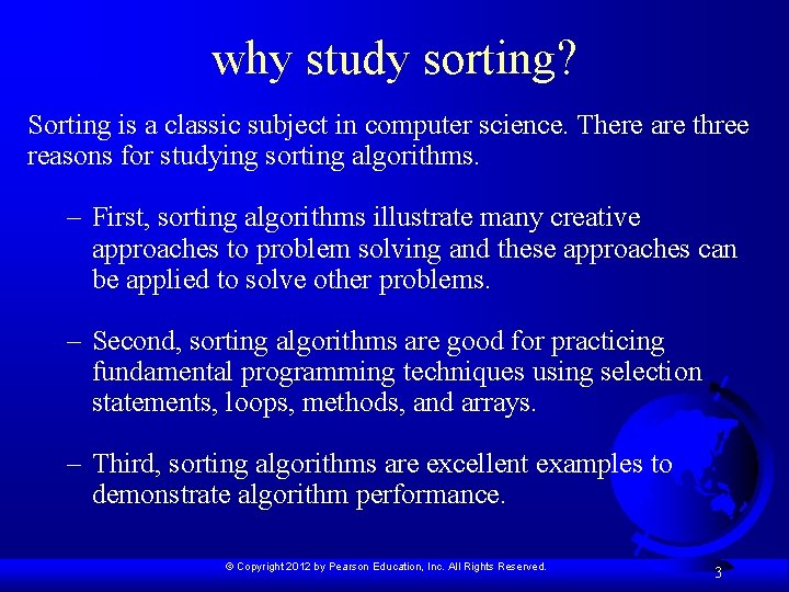 Chapter 17 Sorting Copyright 2012 by Pearson Education