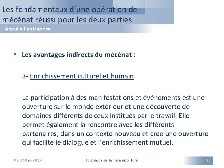 Les fondamentaux d’une opération de mécénat réussi pour les deux parties Appui à l’entreprise