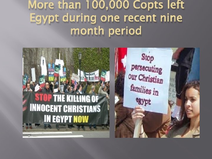 More than 100, 000 Copts left Egypt during one recent nine month period 