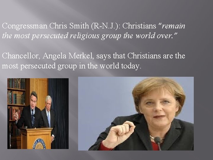 Congressman Chris Smith (R-N. J. ): Christians “remain the most persecuted religious group the