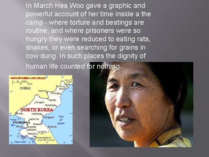 In March Hea Woo gave a graphic and powerful account of her time inside