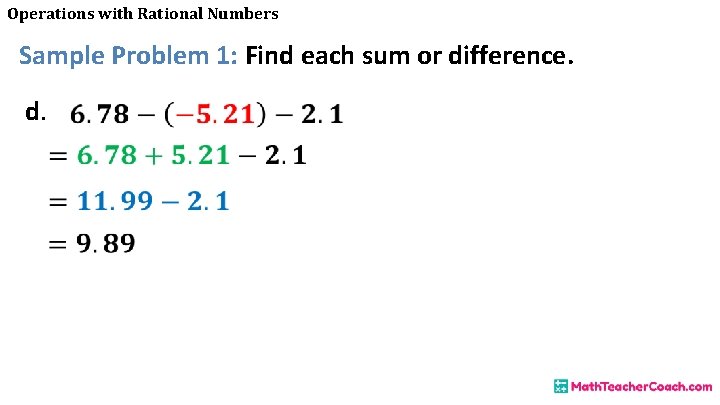 Operations with Rational Numbers Sample Problem 1: Find each sum or difference. d. 
