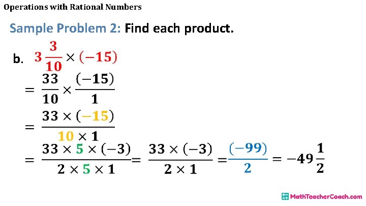 Operations with Rational Numbers Sample Problem 2: Find each product. b. 