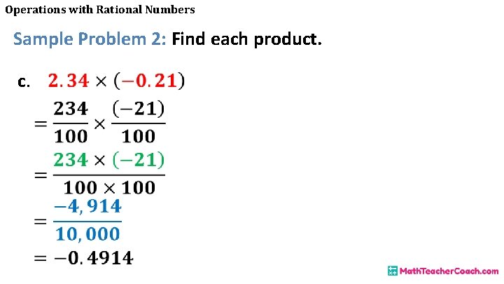 Operations with Rational Numbers Sample Problem 2: Find each product. c. 