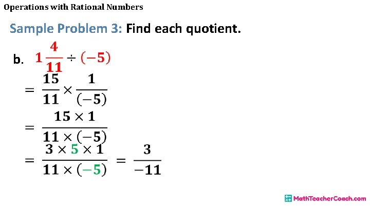 Operations with Rational Numbers Sample Problem 3: Find each quotient. b. 
