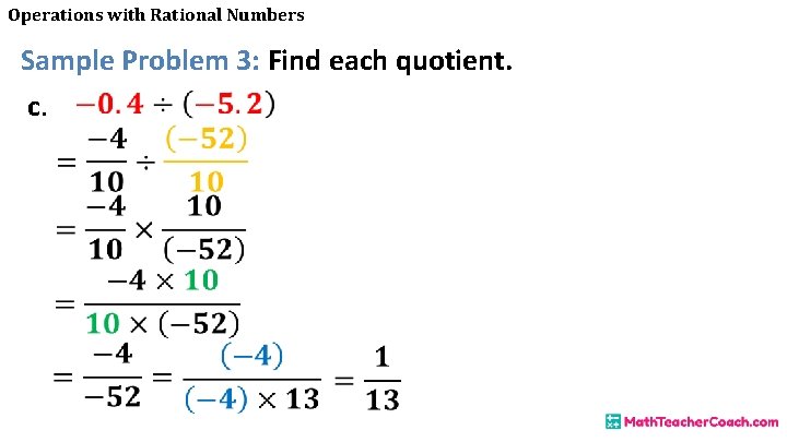 Operations with Rational Numbers Sample Problem 3: Find each quotient. c. 