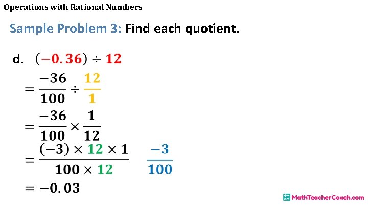 Operations with Rational Numbers Sample Problem 3: Find each quotient. d. 