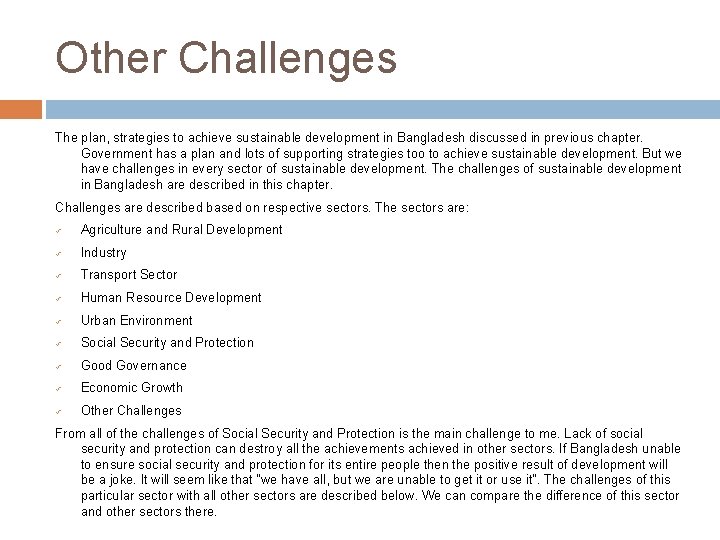 Other Challenges The plan, strategies to achieve sustainable development in Bangladesh discussed in previous