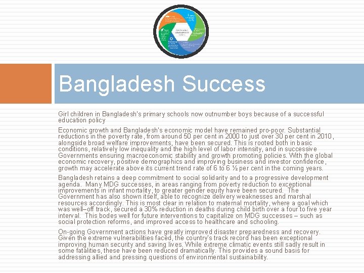 Bangladesh Success Girl children in Bangladesh's primary schools now outnumber boys because of a